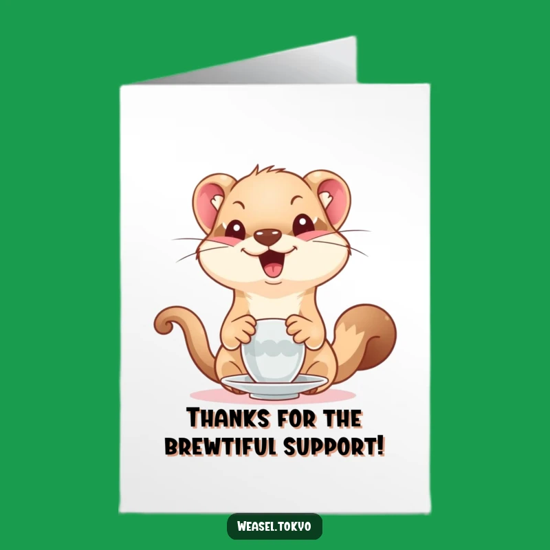Free Printable Thank You Card: Weasel's Grateful Tea - Funny Downloadable Gift!